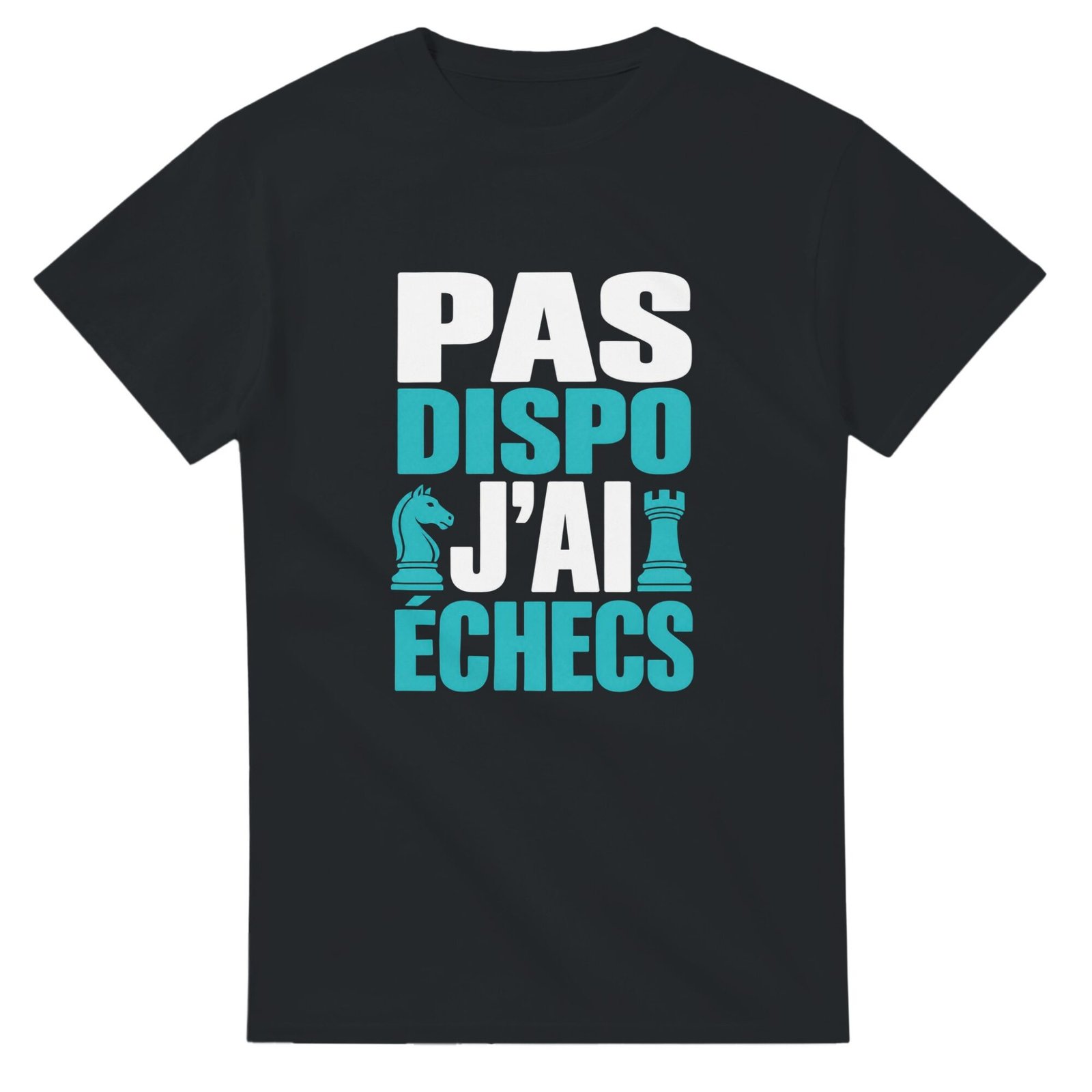 76c79d63-01fa-44be-938e-37db17163355.jpg T shirt Pas Dispo J’Ai Échecs