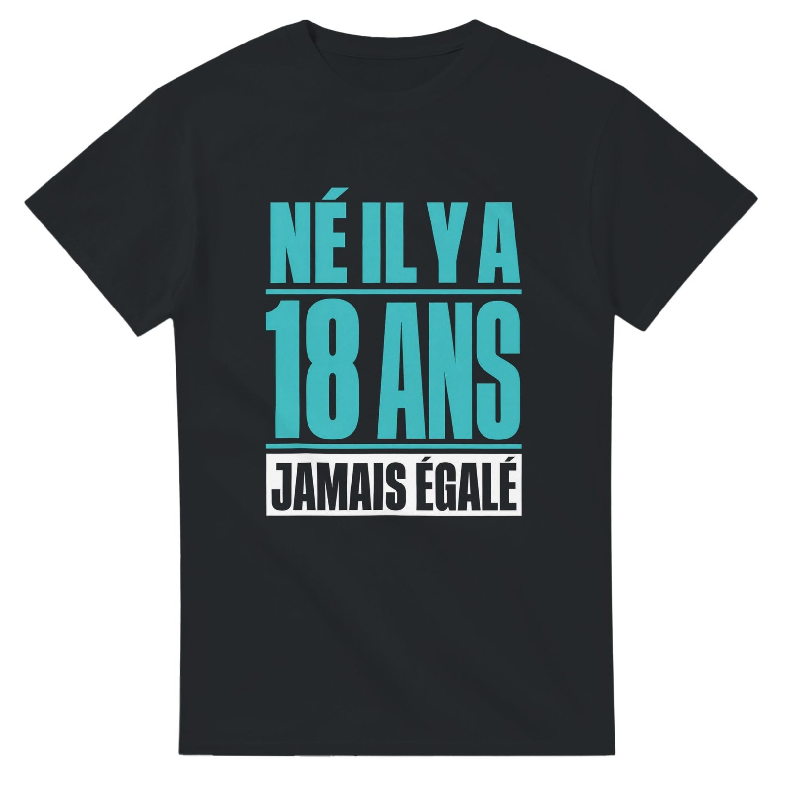 T shirt Né Il Y A 18 Ans Jamais Égalé