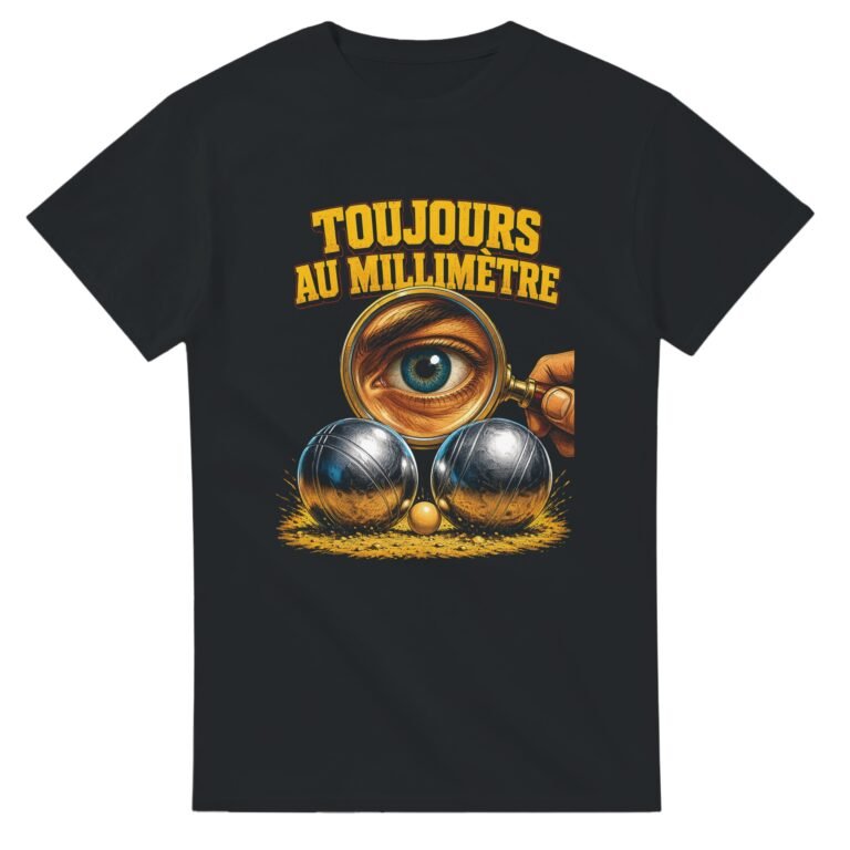 T shirt Pétanque Toujours au Millimètre