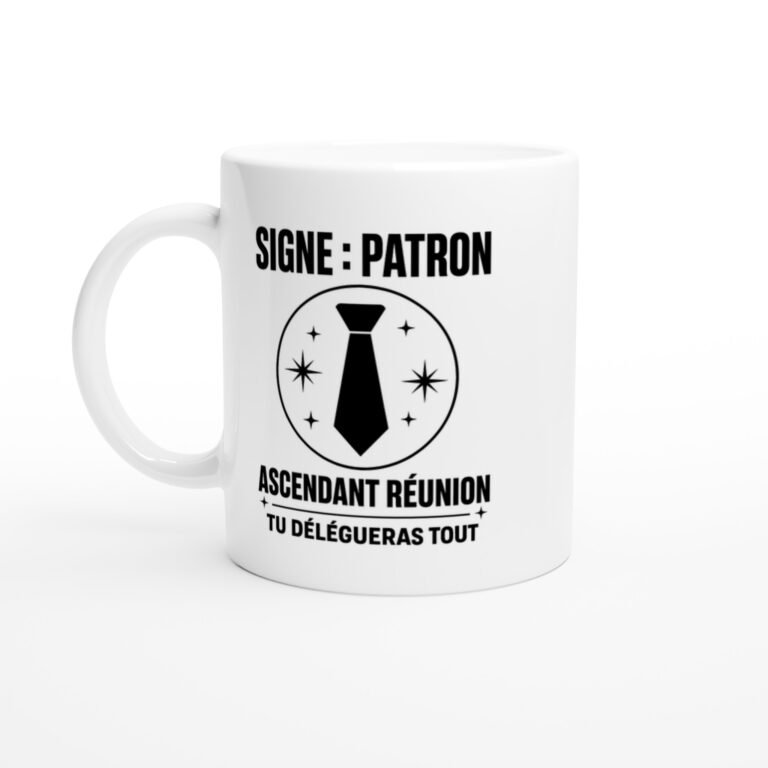 Mug Signe Patron Ascendant Réunion Tu Délégueras Tout