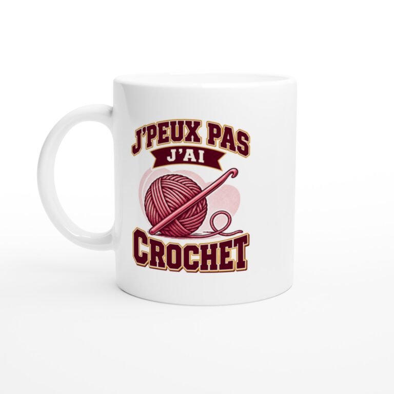 Mug J'Peux Pas J'Ai Crochet