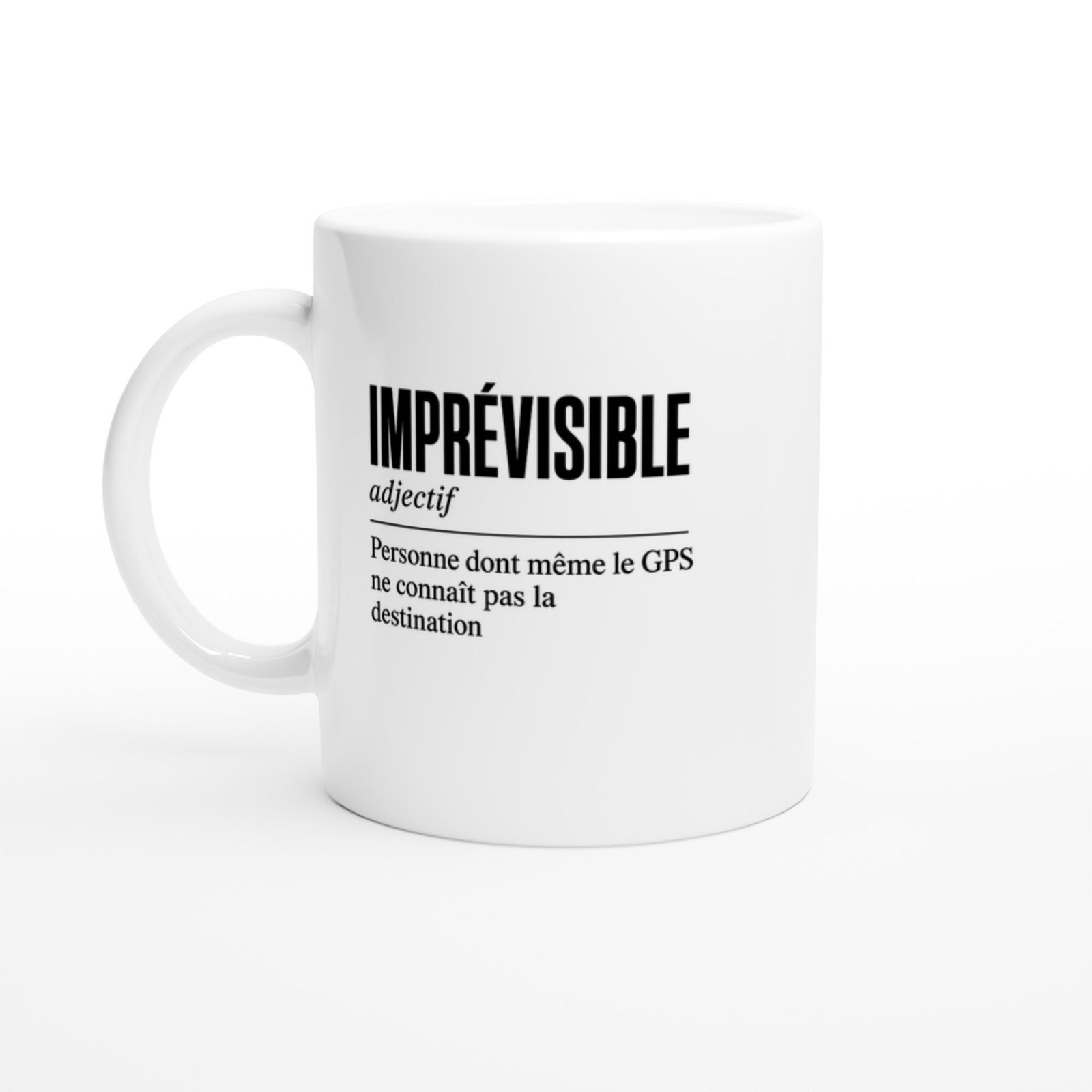 785bb31d-84ba-4326-9c3e-534d764f2e0f.jpg Mug Imprévisible Personne Dont Même le GPS Ne Connaît Pas la Destination