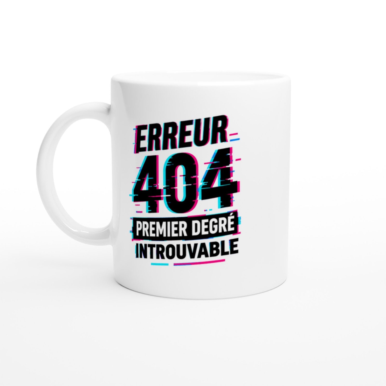 Mug Erreur 404 Premier Degré Introuvable