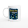 Mug État du Système Jamais Content Mais Fonctionnel