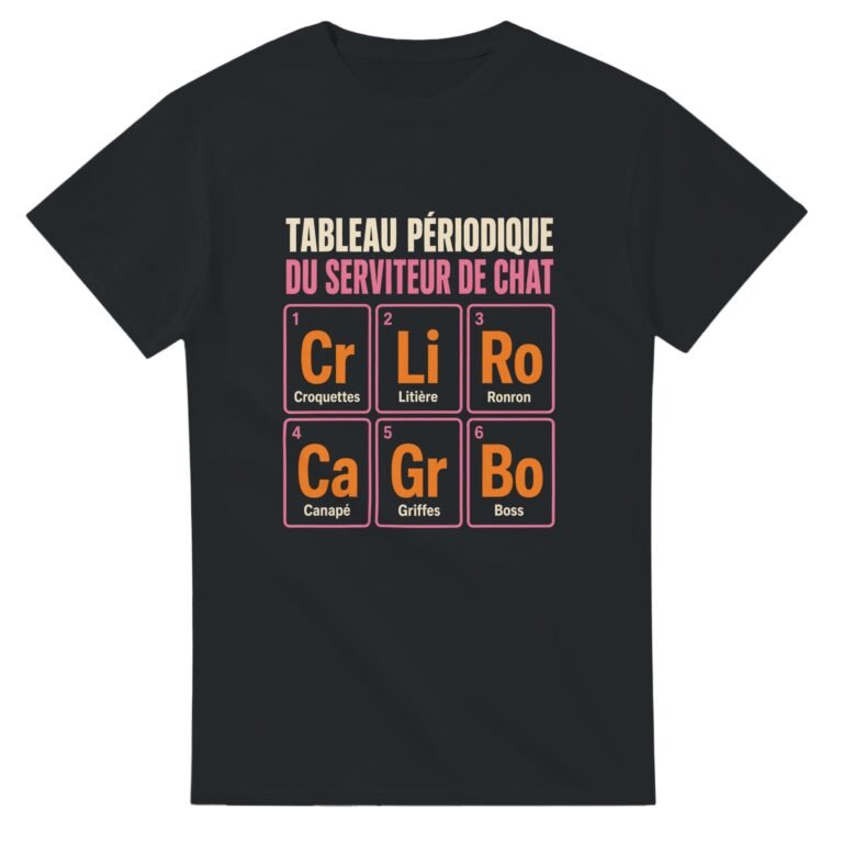 T shirt Tableau Périodique du Serviteur de Chat Croquettes Litière Ronron Canapé Griffes