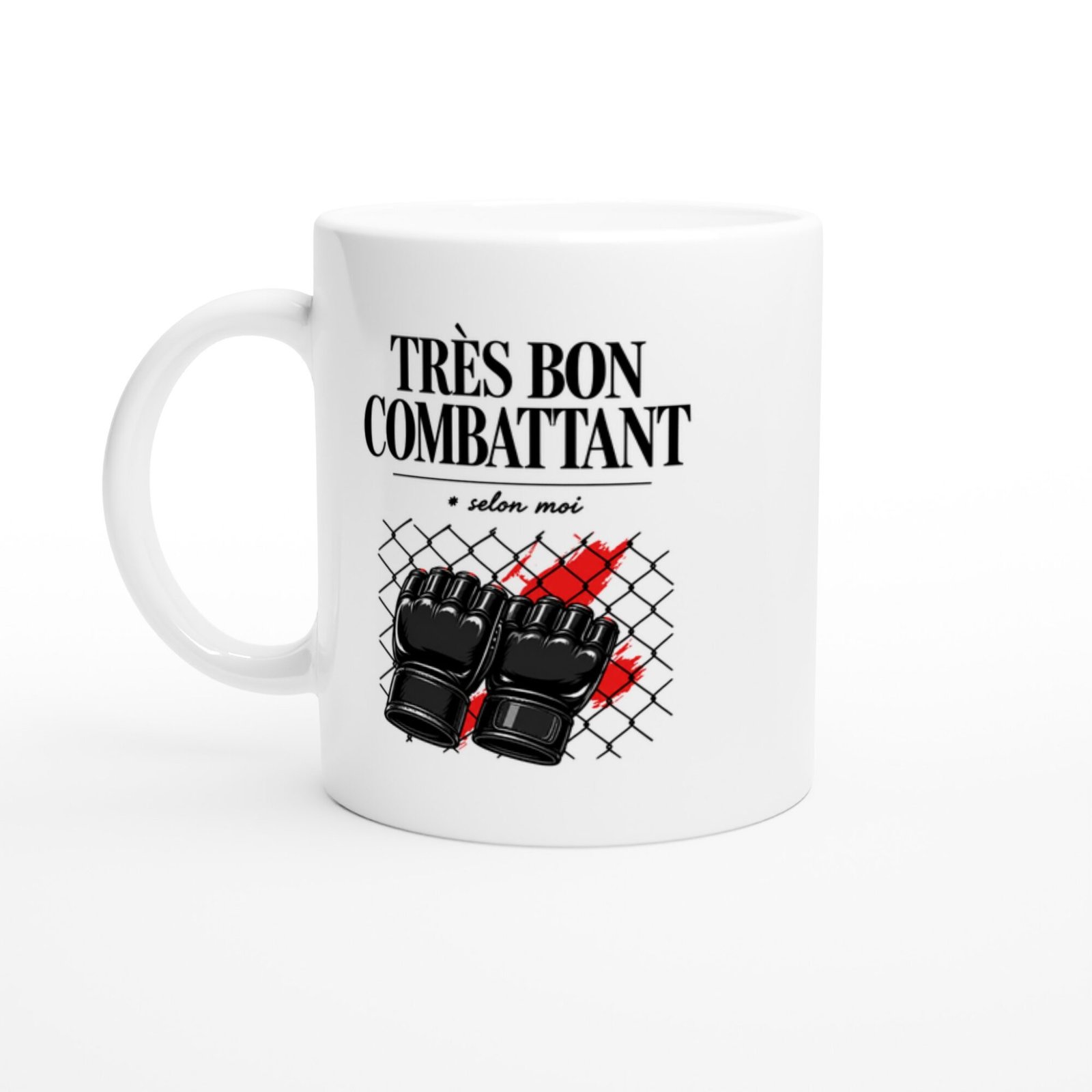 Mug MMA Très Bon Combattant Selon Moi