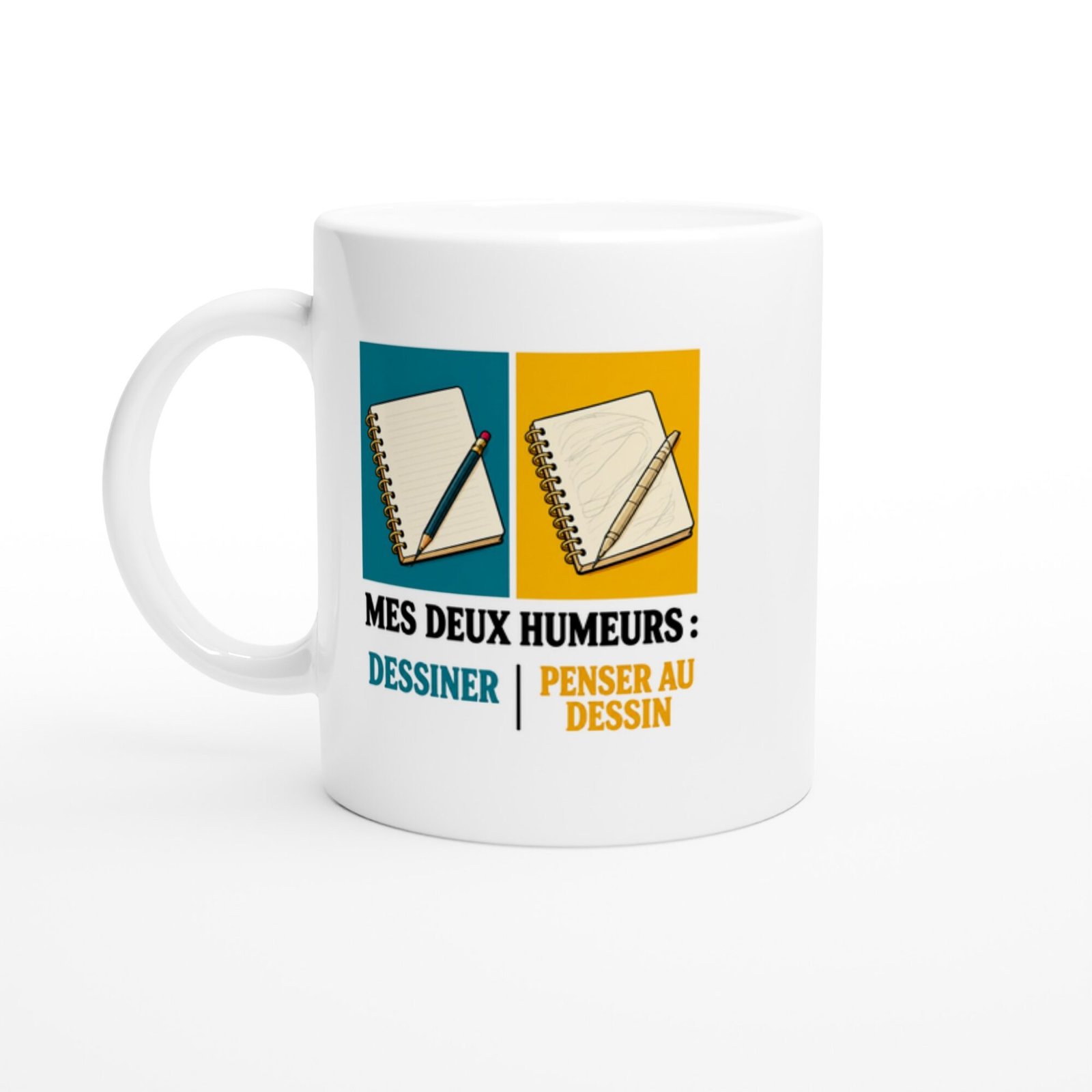 Mug Mes Deux Humeurs Dessiner Penser Au Dessin