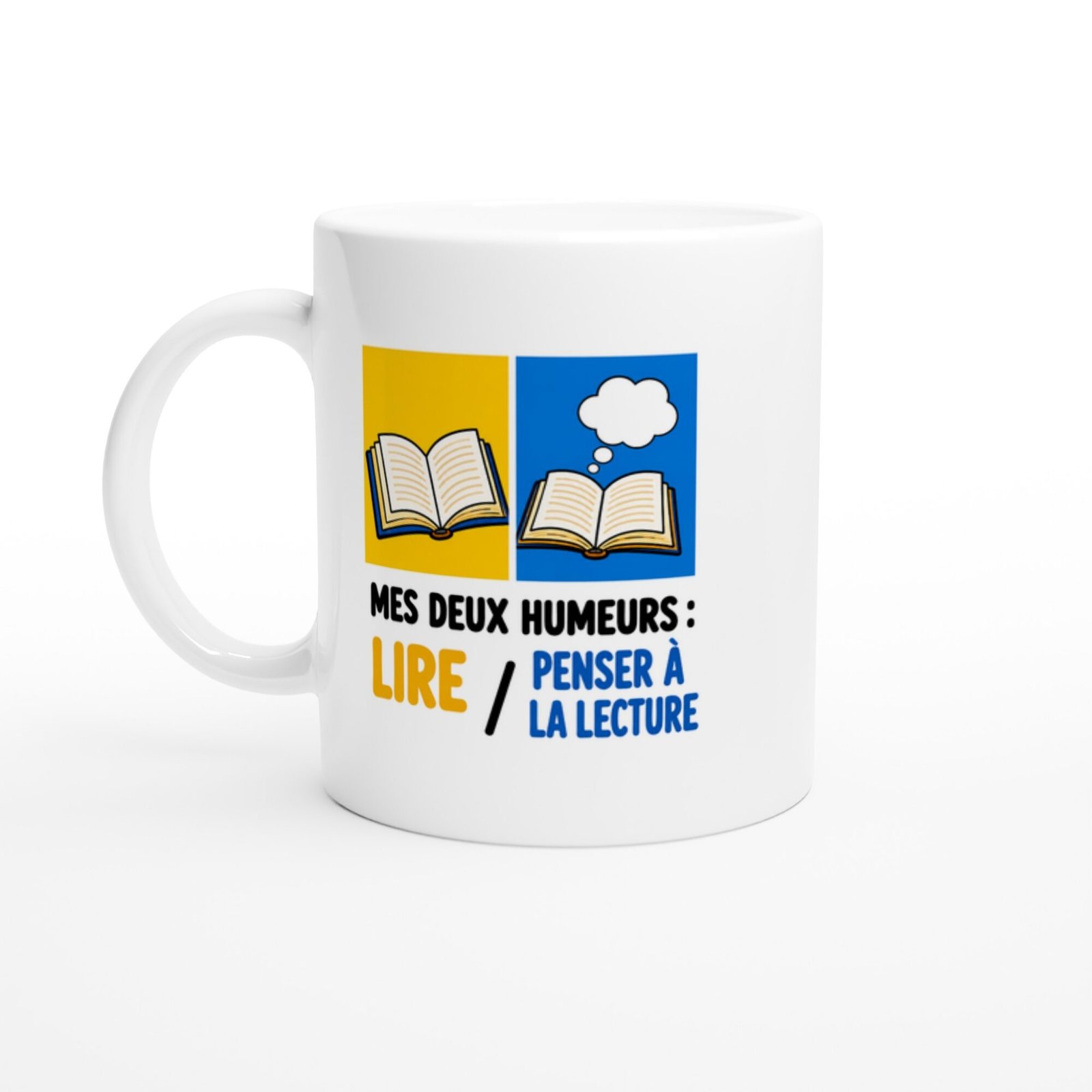 7c899dd5-2072-45a8-9232-54926d6a1e86.jpg Mug Mes Deux Humeurs Lire Penser À La Lecture