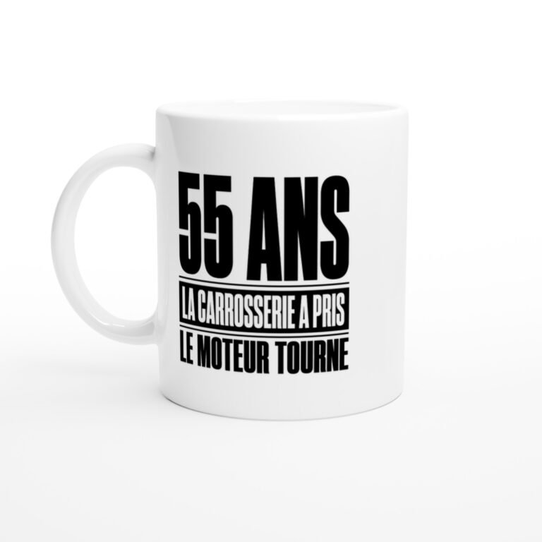 Mug 55 Ans la Carrosserie A Pris le Moteur Tourne