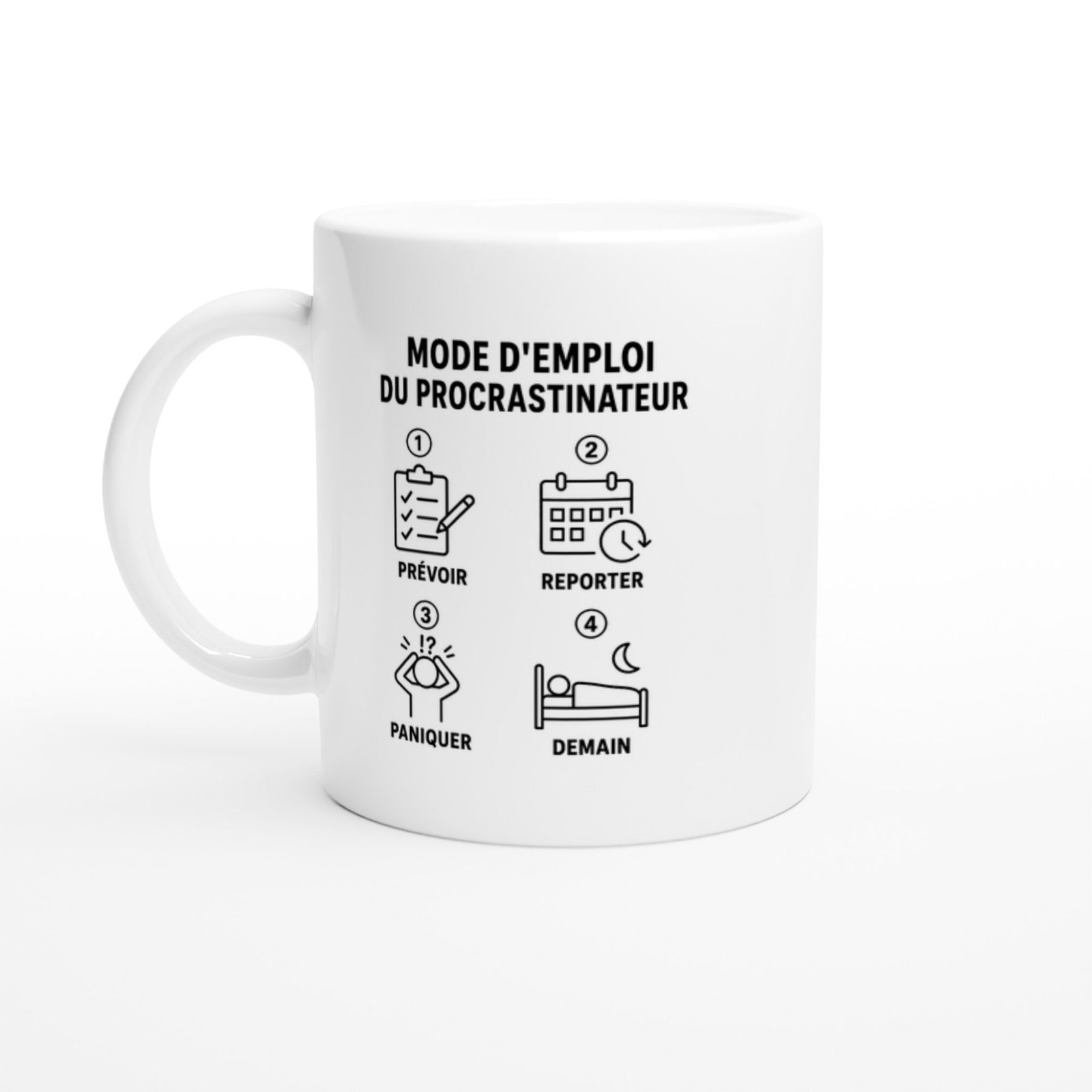 Mug Mode d&rsquo;Emploi du Procrastinateur Prévoir Reporter Paniquer Demain