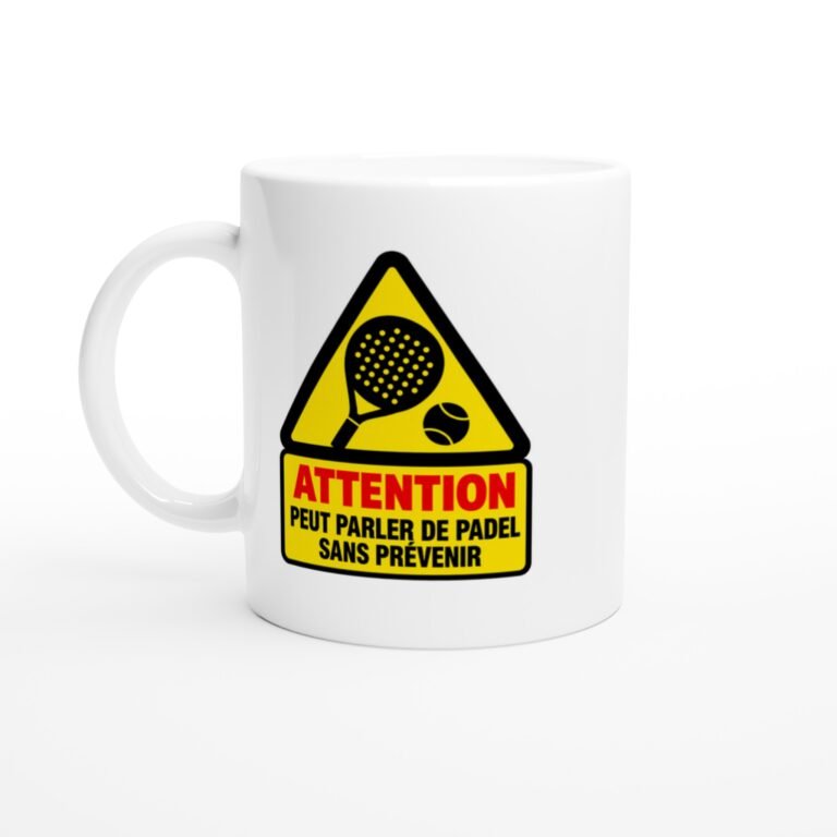 Mug Attention Peut Parler De Padel Sans Prévenir