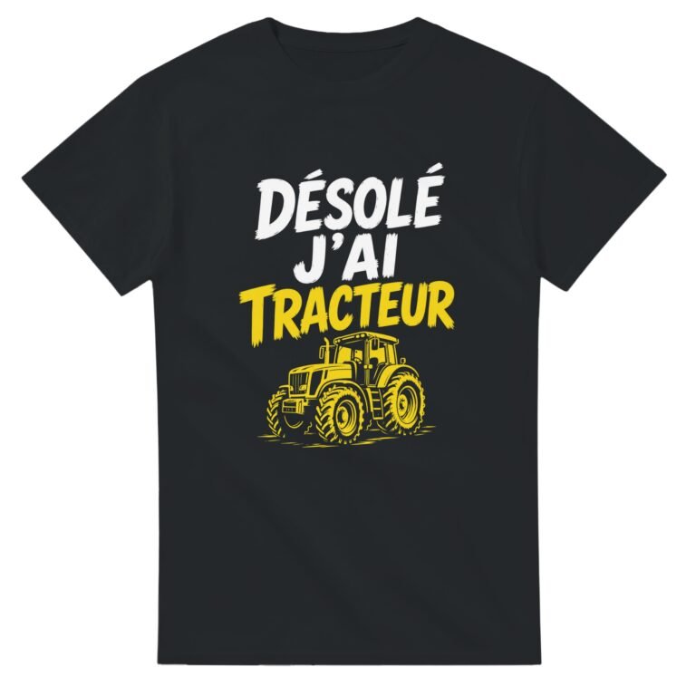 T shirt Désolé J'Ai Tracteur