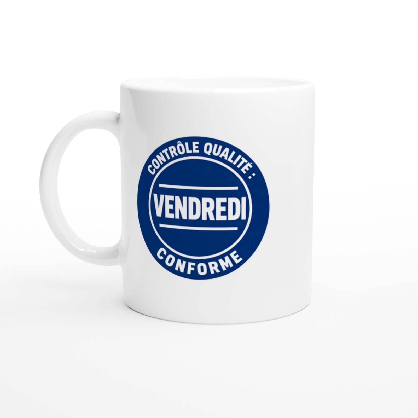 Mug Contrôle Qualité Vendredi Conforme