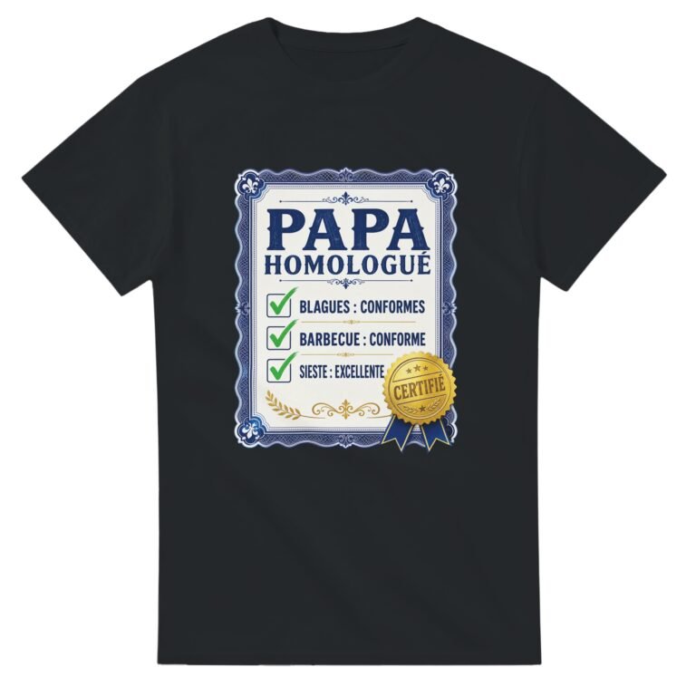 T shirt Papa Homologué Blagues Conformes Barbecue Conforme Sieste Excellente Certifié