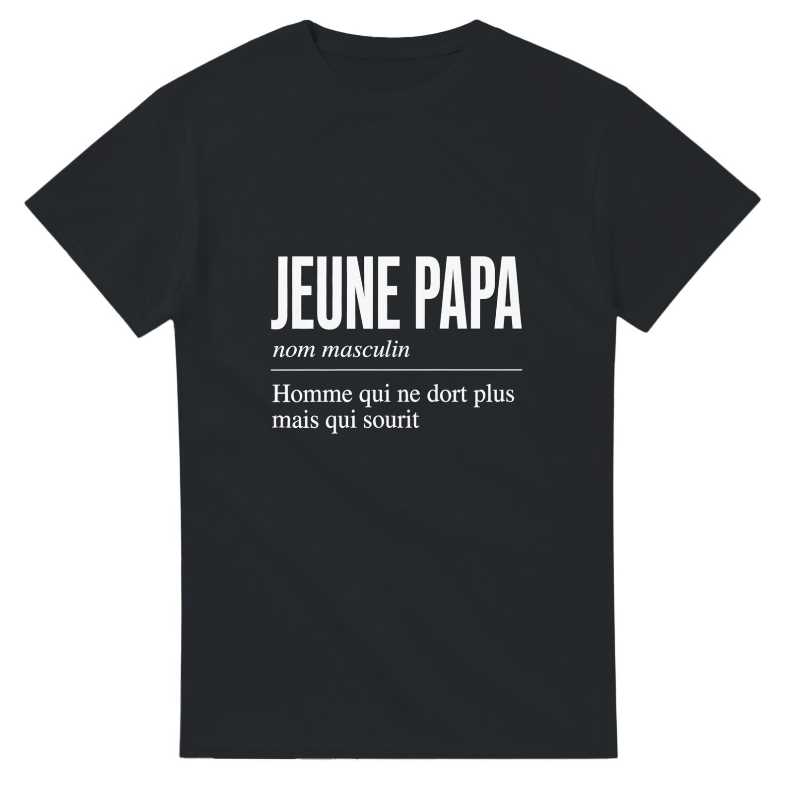 T shirt Jeune Papa Homme Qui Ne Dort Plus Mais Qui Sourit