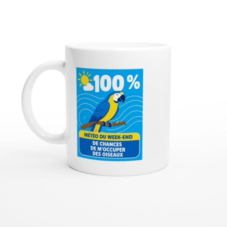 Mug Météo Du Week-End 100 % De Chances De M'Occuper Des Oiseaux