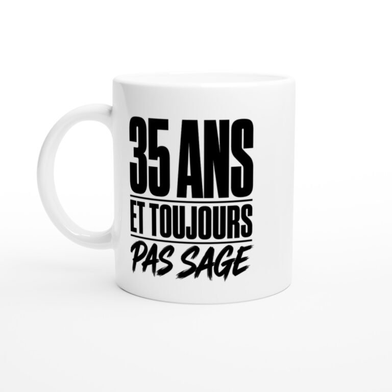 Mug 35 Ans et Toujours Pas Sage