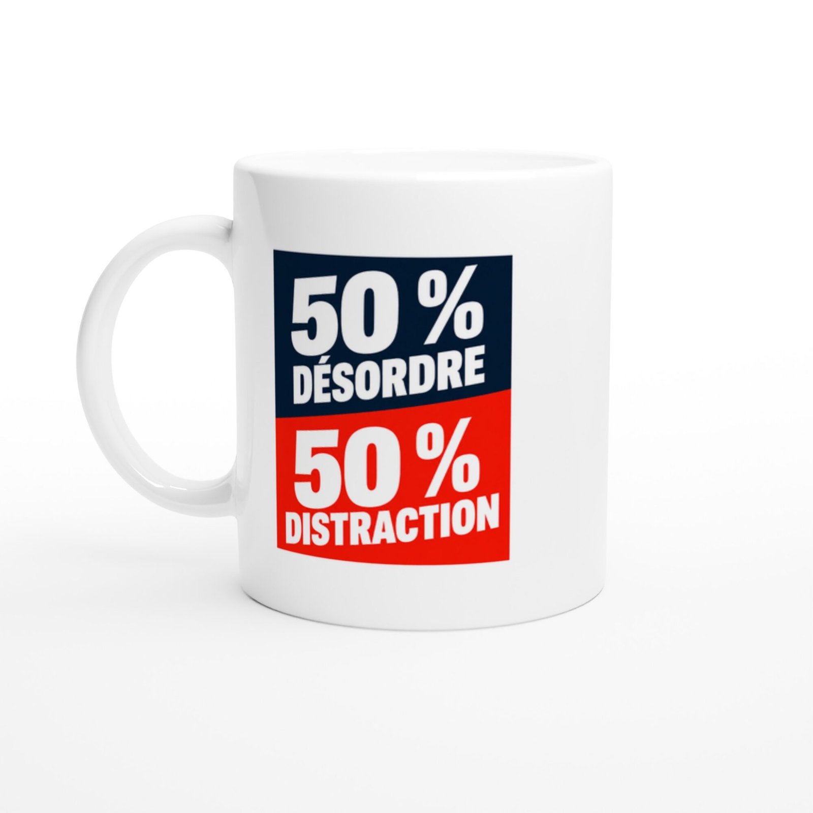 877bbd01-1b9a-416d-a620-362f7cae1baa.jpg Mug 50 pour cent Désordre 50 pour cent Distraction