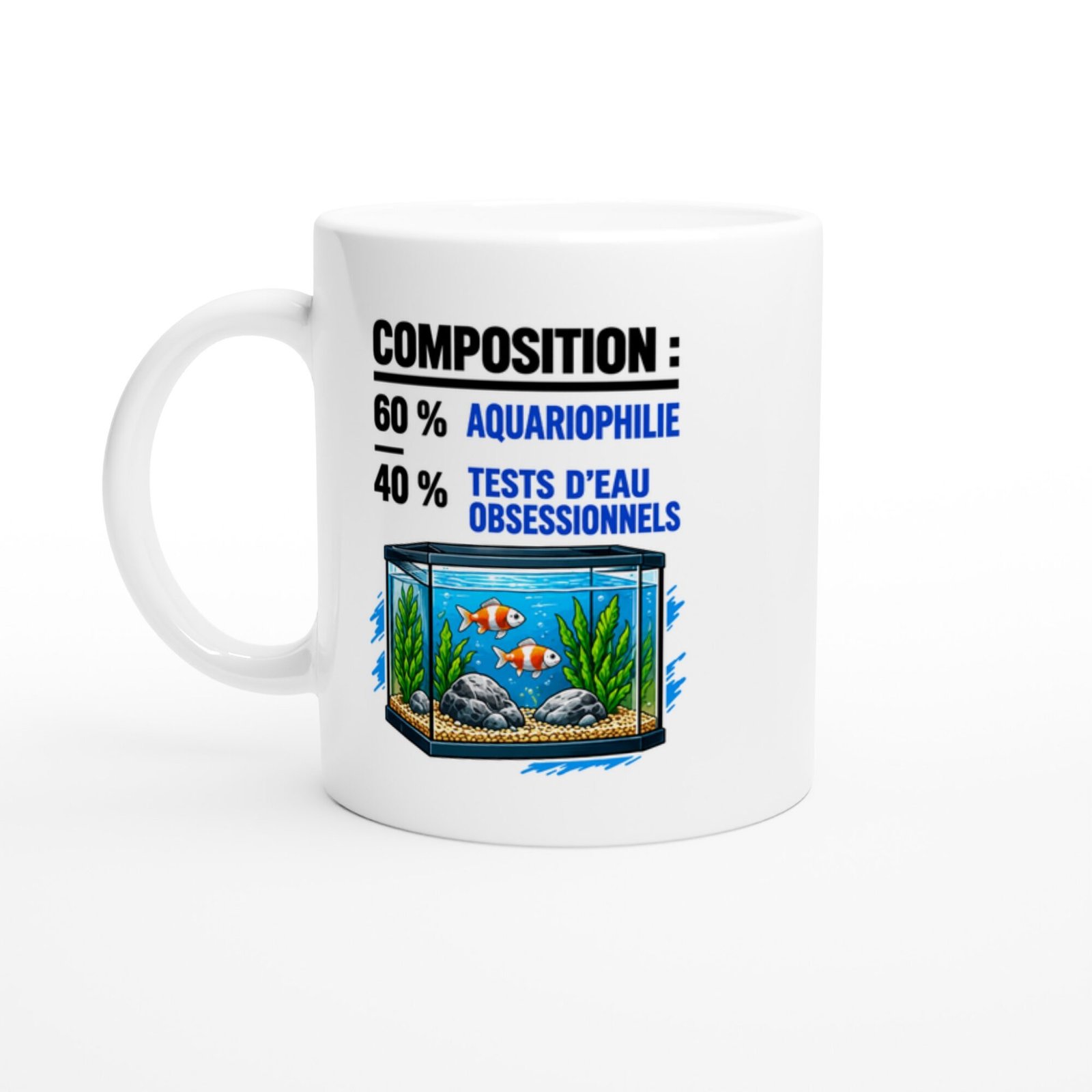 Mug Composition 60 % Aquariophilie 40 % Tests D&rsquo;Eau Obsessionnels