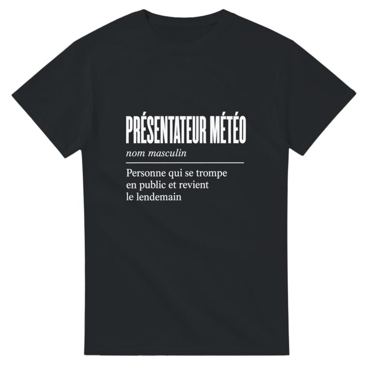 T shirt Présentateur Météo Personne Qui Se Trompe en Public et Revient le Lendemain