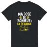 T shirt Ma Dose de Bonheur la Pétanque
