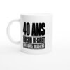 Mug 40 Ans Aucun Regret Quelques Dossiers