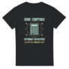 T shirt Signe Comptable Ascendant Calculatrice les Chiffres Tomberont Juste