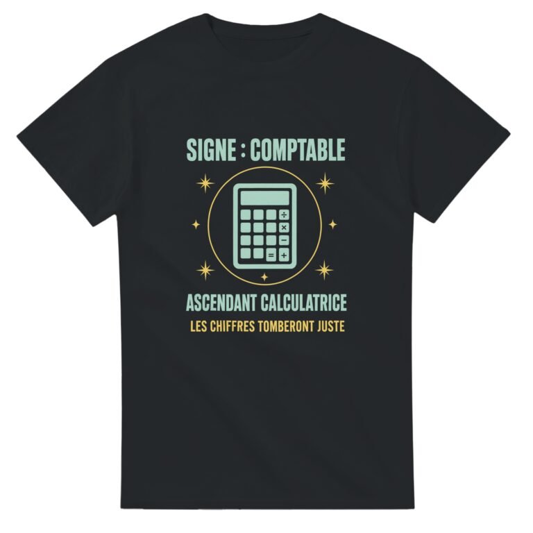 T shirt Signe Comptable Ascendant Calculatrice les Chiffres Tomberont Juste