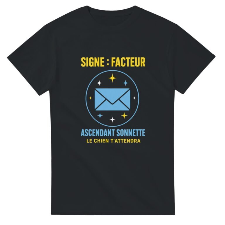 T shirt Signe Facteur Ascendant Sonnette le Chien T'Attendra