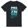 T shirt Pas Dispo J&rsquo;Ai Ski