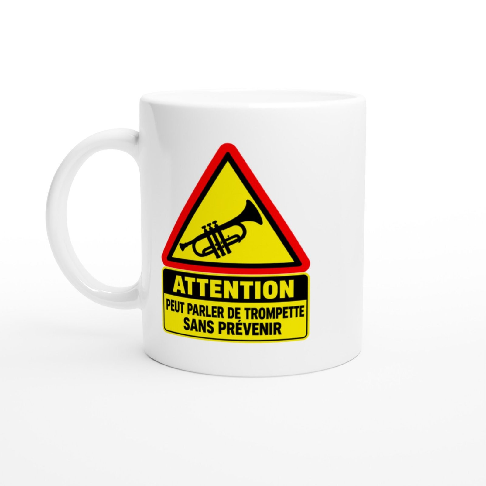 Mug Attention Peut Parler De Trompette Sans Prévenir