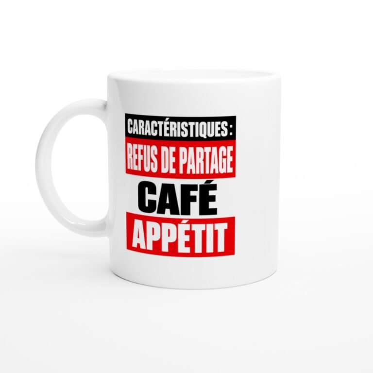Mug Caractéristiques Refus de Partage Café Appétit