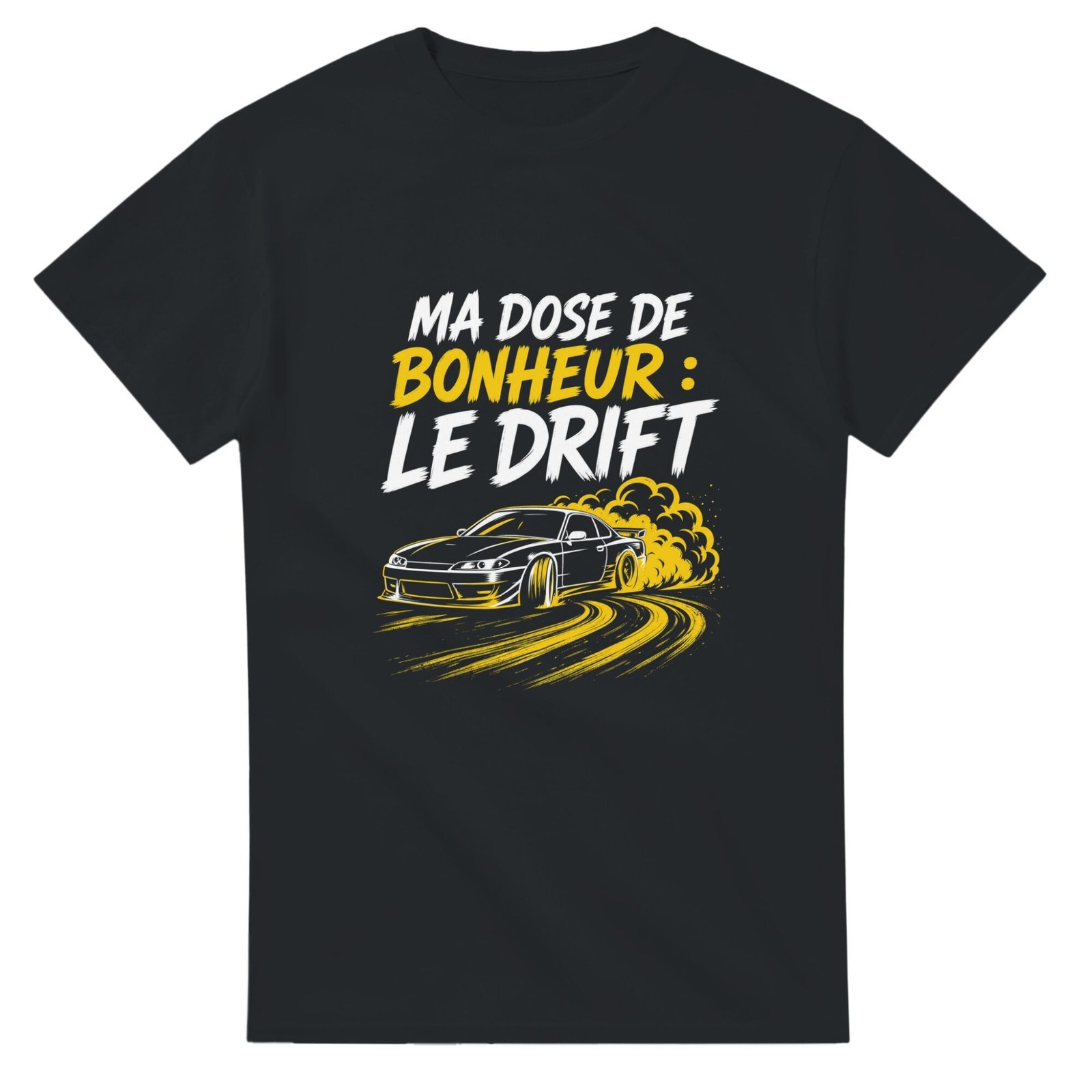 T shirt Ma Dose de Bonheur le Drift