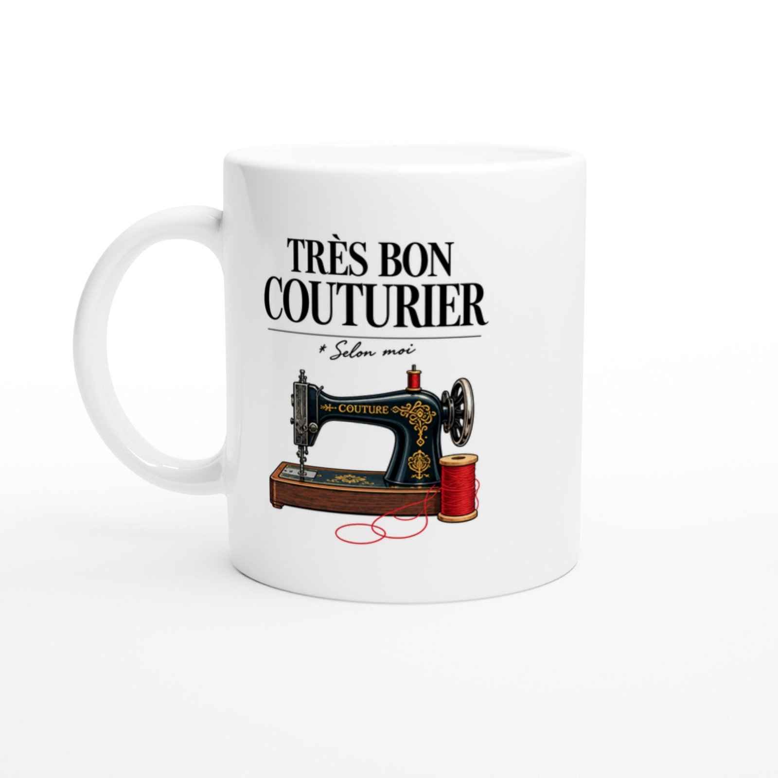 Mug Couture Très Bon Couturier Selon Moi