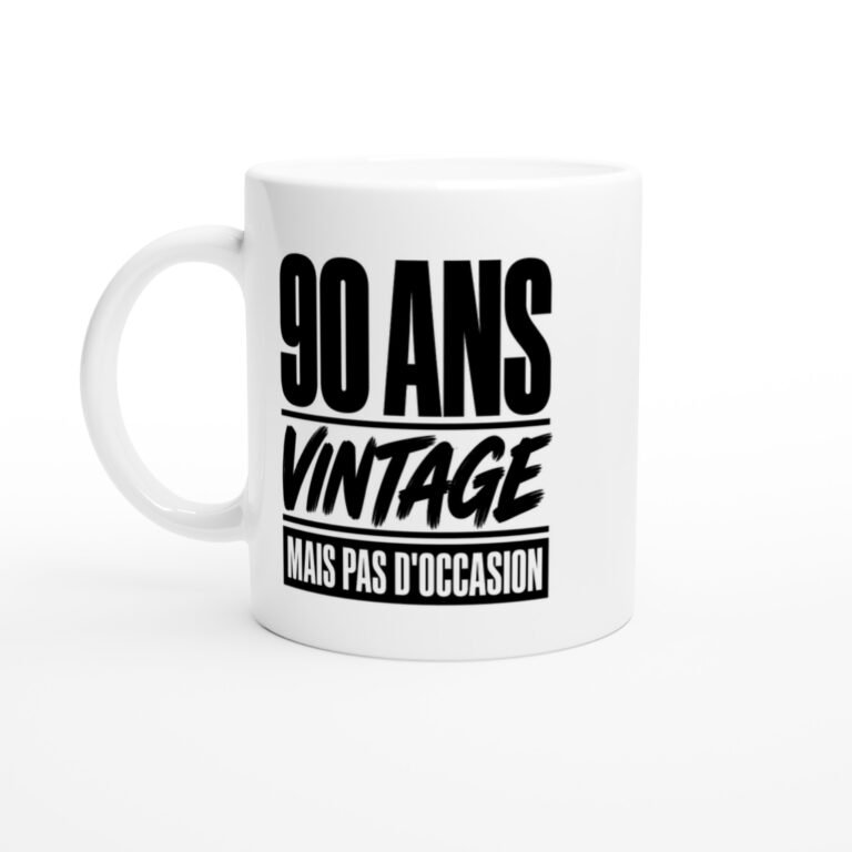 Mug 90 Ans Vintage Mais Pas d'Occasion
