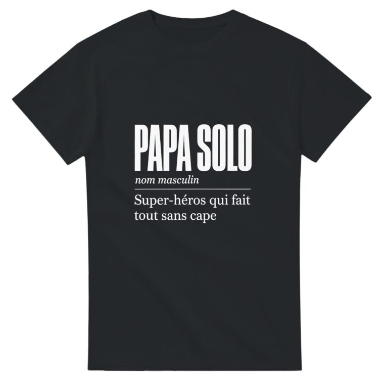 T shirt Papa Solo Super-Héros Qui Fait Tout Sans Cape