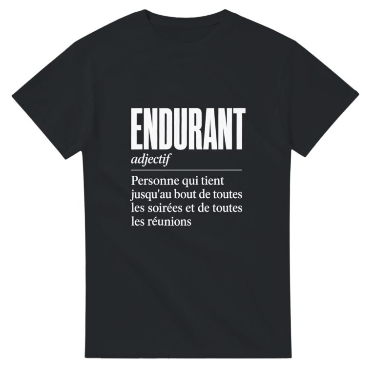 T shirt Endurant Personne Qui Tient Jusqu'Au Bout de Toutes les Soirées