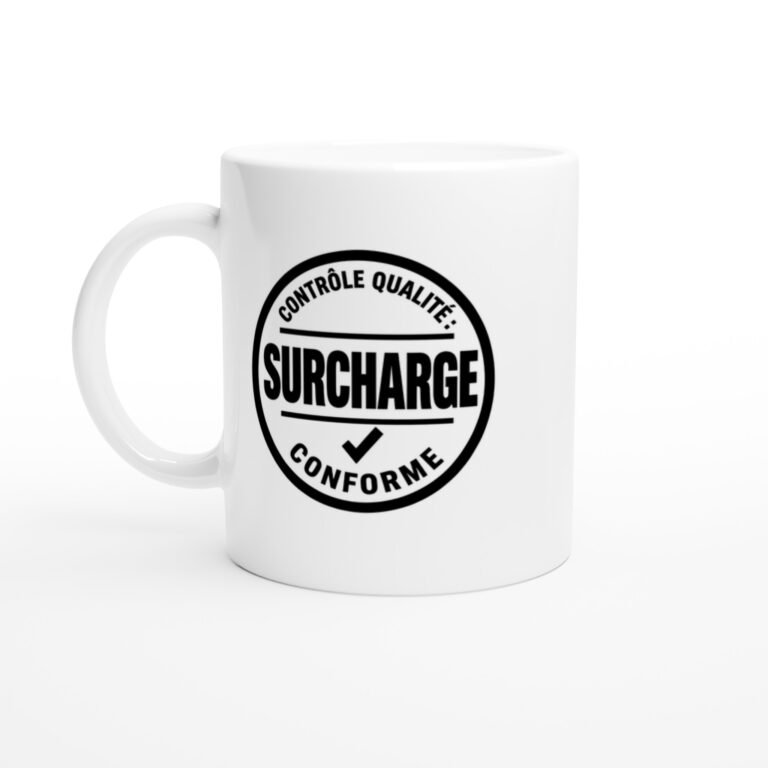 Mug Contrôle Qualité Surcharge Conforme