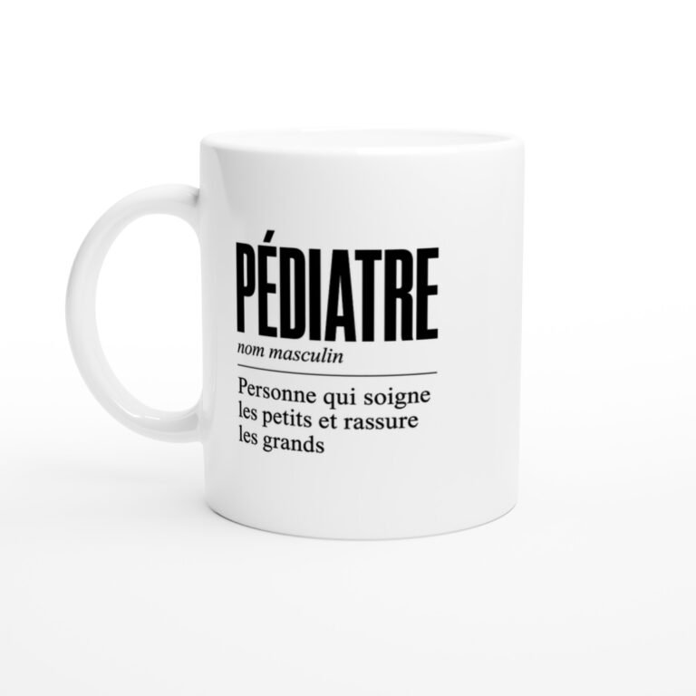 Mug Pédiatre Personne Qui Soigne les Petits et Rassure les Grands