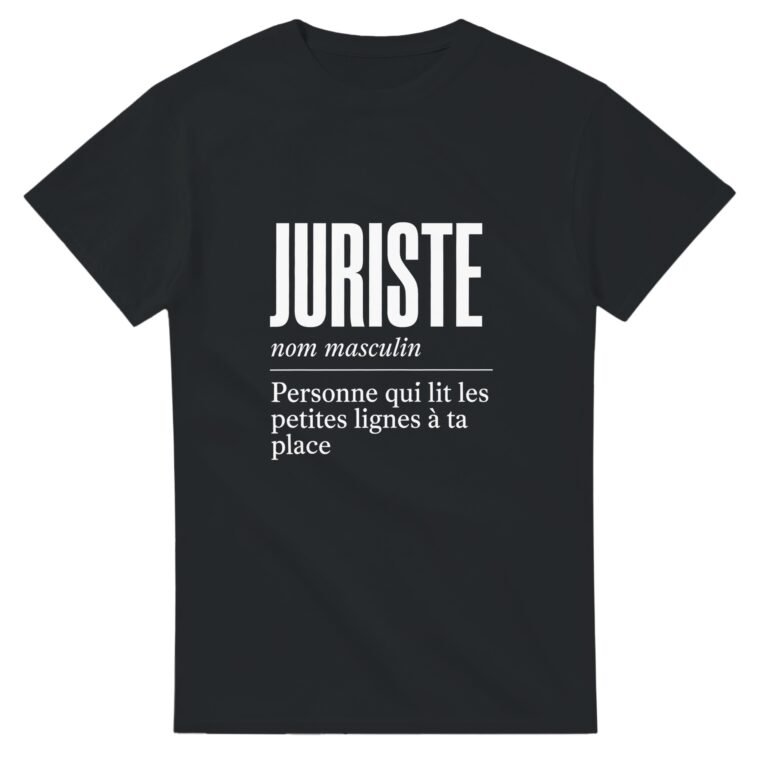 T shirt Juriste Personne Qui Lit les Petites Lignes à Ta Place