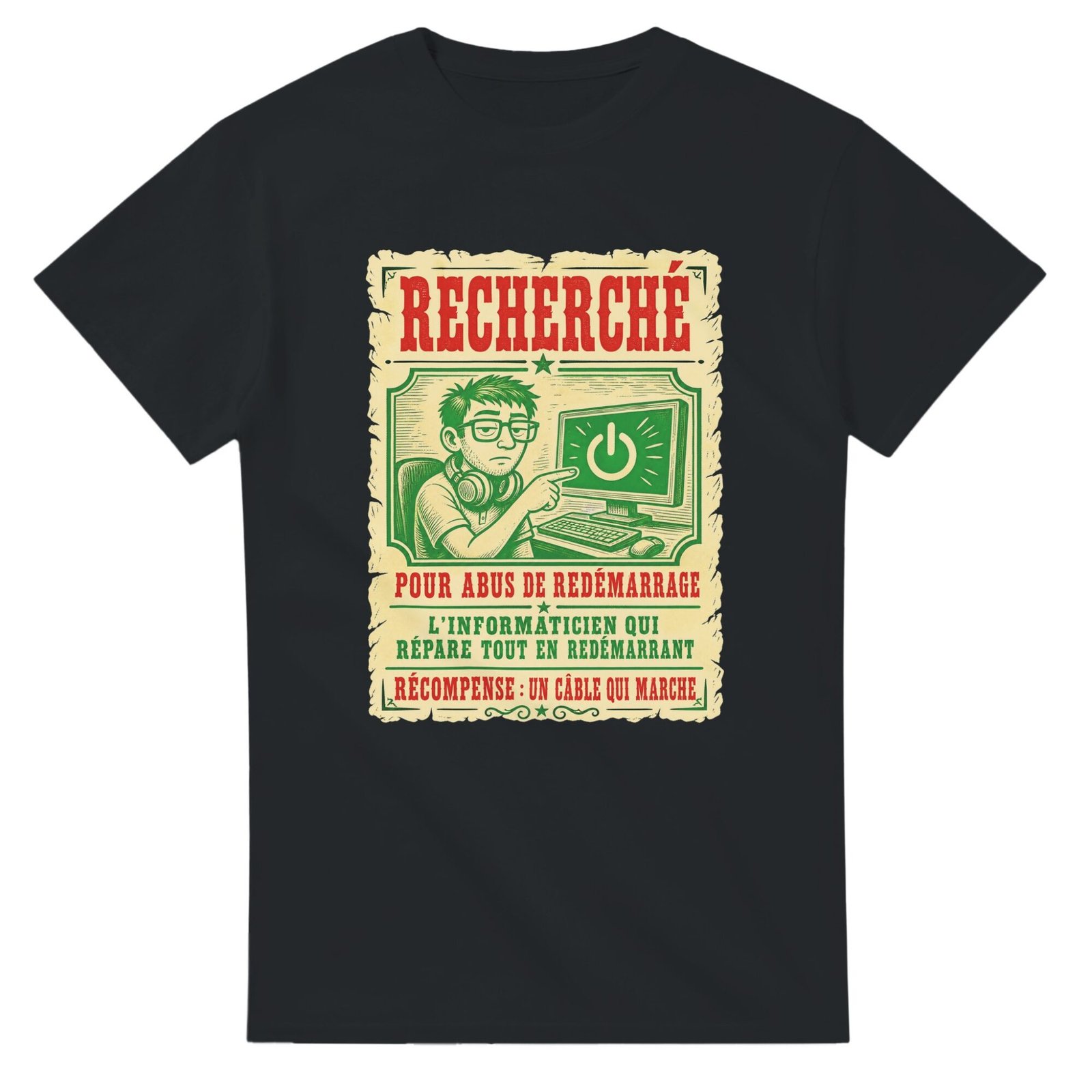9da560fd-3d5a-4700-894c-3fdac1993842.jpg T shirt Recherché pour Abus de Redémarrage l’Informaticien Qui Répare Tout en Redémarrant