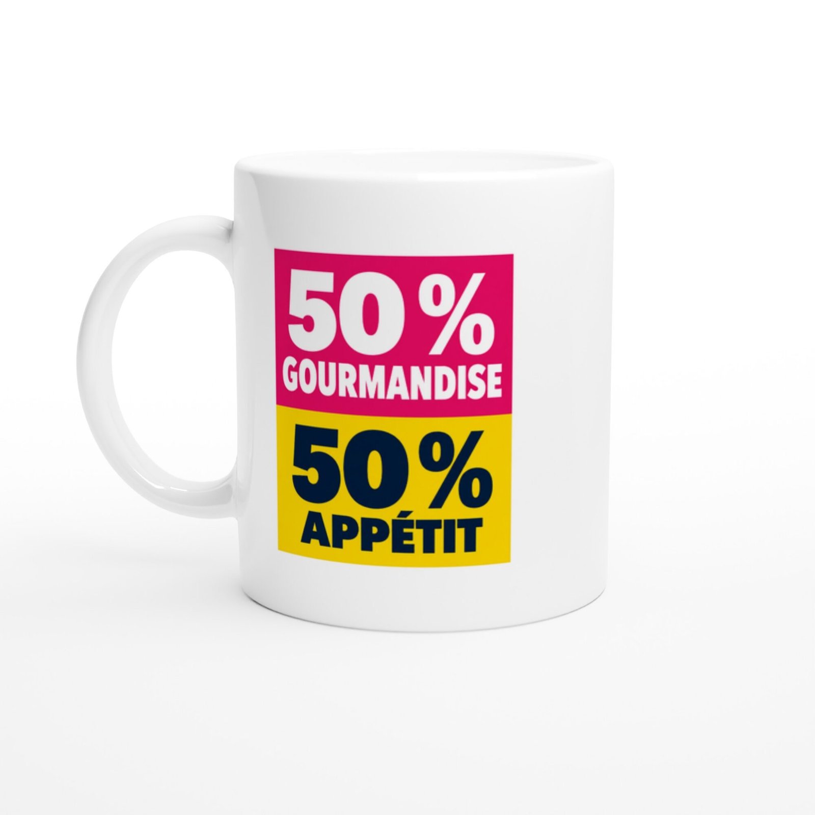Mug 50 pour cent Gourmandise 50 pour cent Appétit