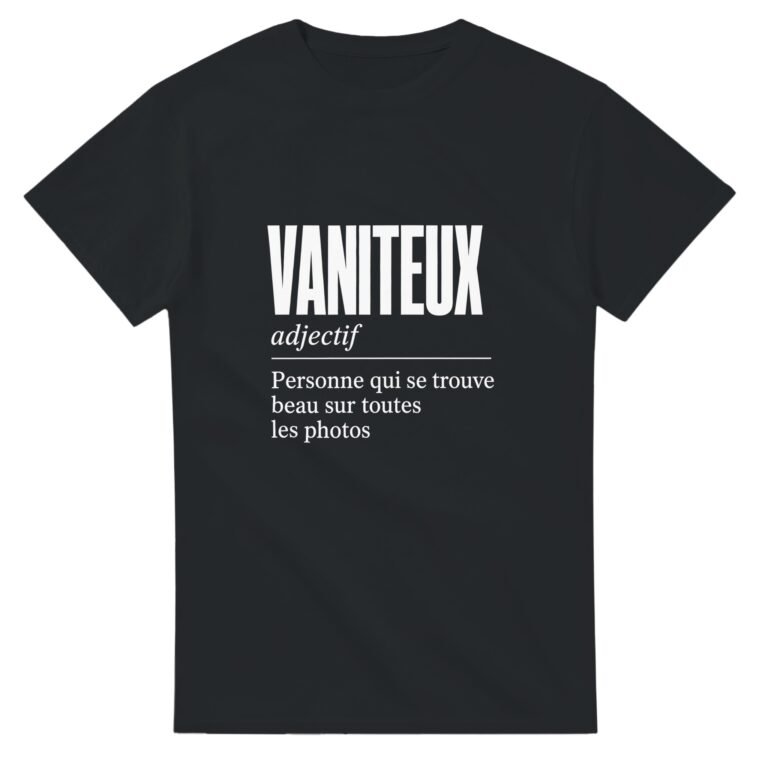 T shirt Vaniteux Personne Qui Se Trouve Beau sur Toutes les Photos