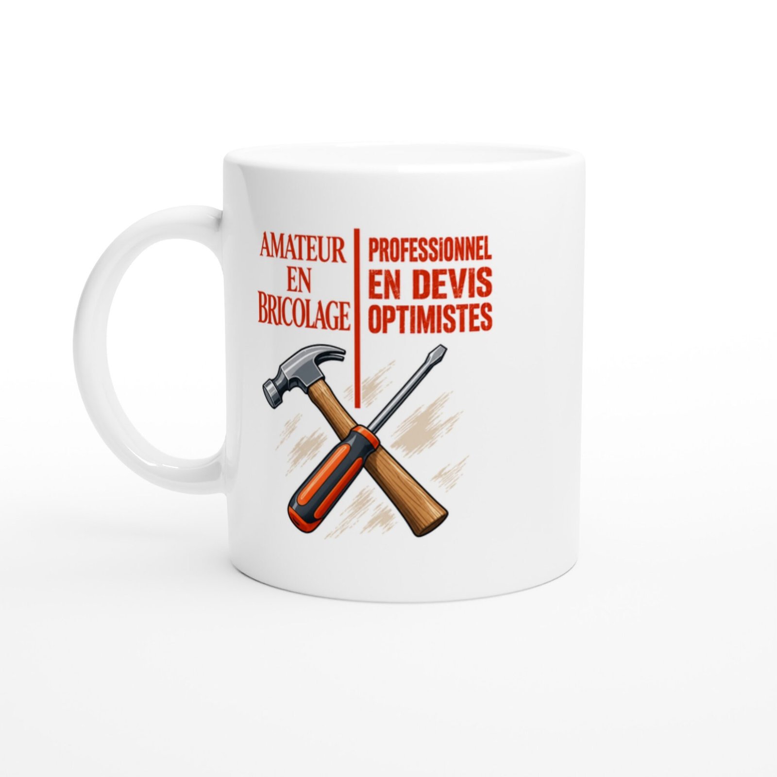 Mug Amateur En Bricolage Professionnel En Devis Optimistes
