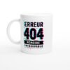 Mug Erreur 404 Mémoire Introuvable