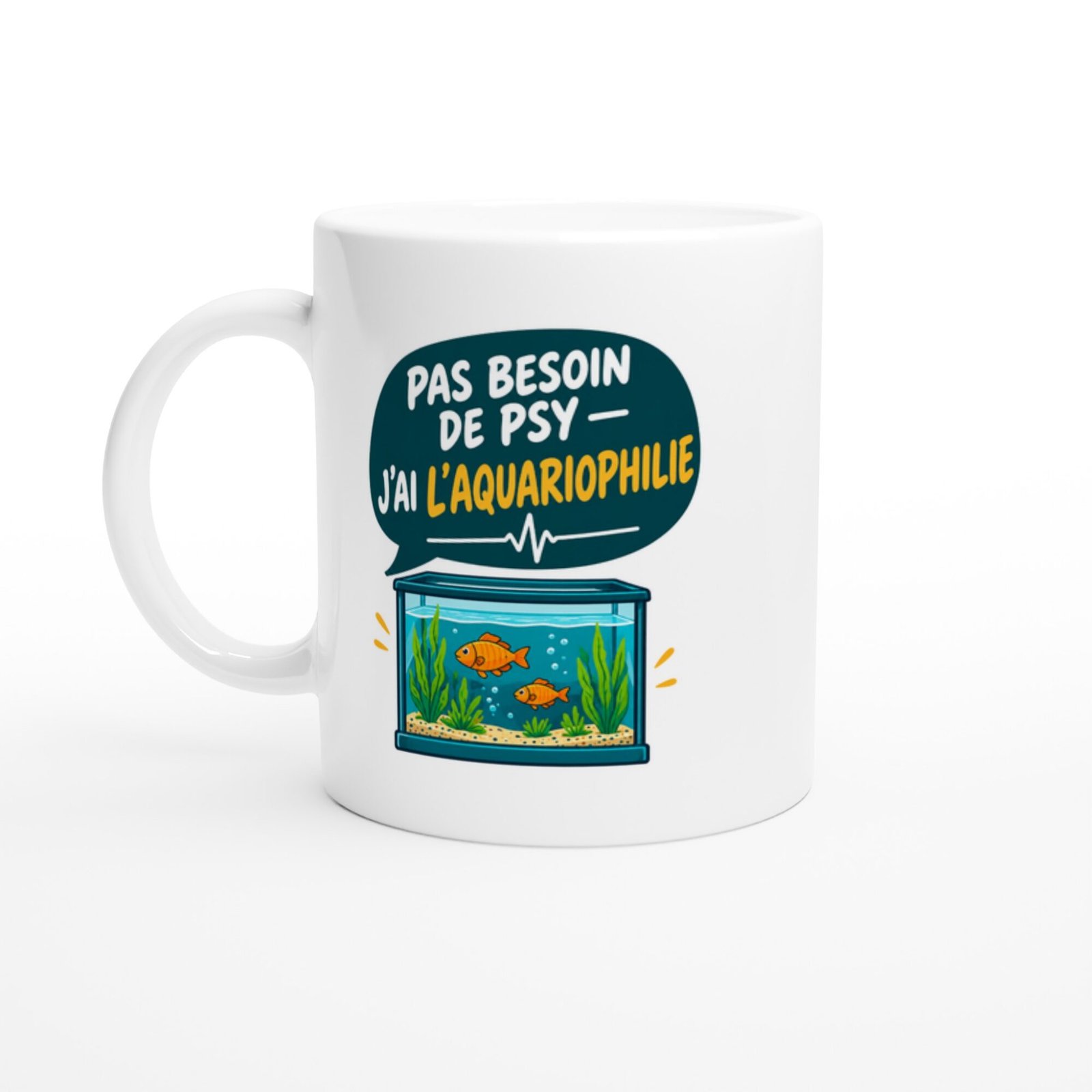 Mug Aquariophilie Pas Besoin De Psy J&rsquo;ai L&rsquo;aquariophilie