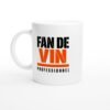 Mug Fan de Vin Professionnel