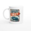 a6def692-d780-4ff4-8410-123b3fa7f99f.jpg Mug Drift Probablement Parti Faire Du Drift