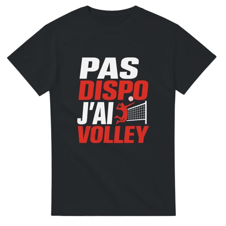 T shirt Pas Dispo J'Ai Volley