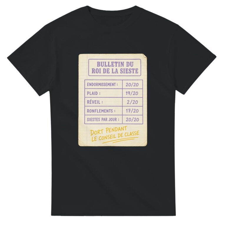 T shirt Bulletin du Roi de la Sieste Endormissement Plaid Réveil Ronflements Siestes